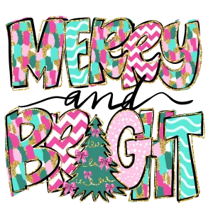 Bright & Bold Merry and Bright DTF Transfer