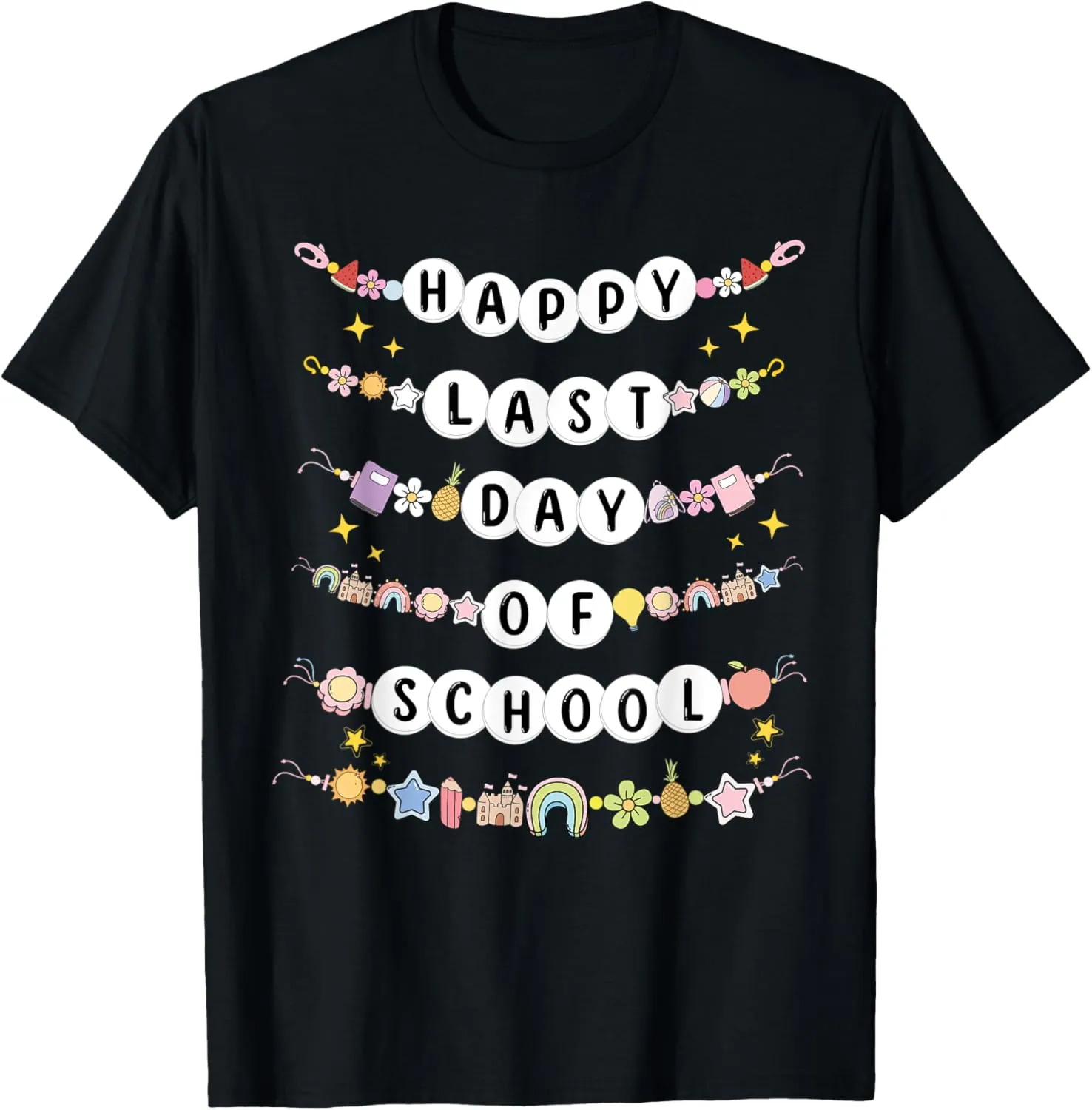 Happy Last Day Of School Friendship Bracelets Kids Teacher T-Shirt