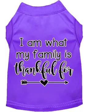 I Am What My Family Is Thankful For Screen Print Dog Shirt Purple Xs