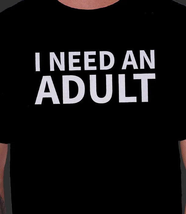 I Need An Adult