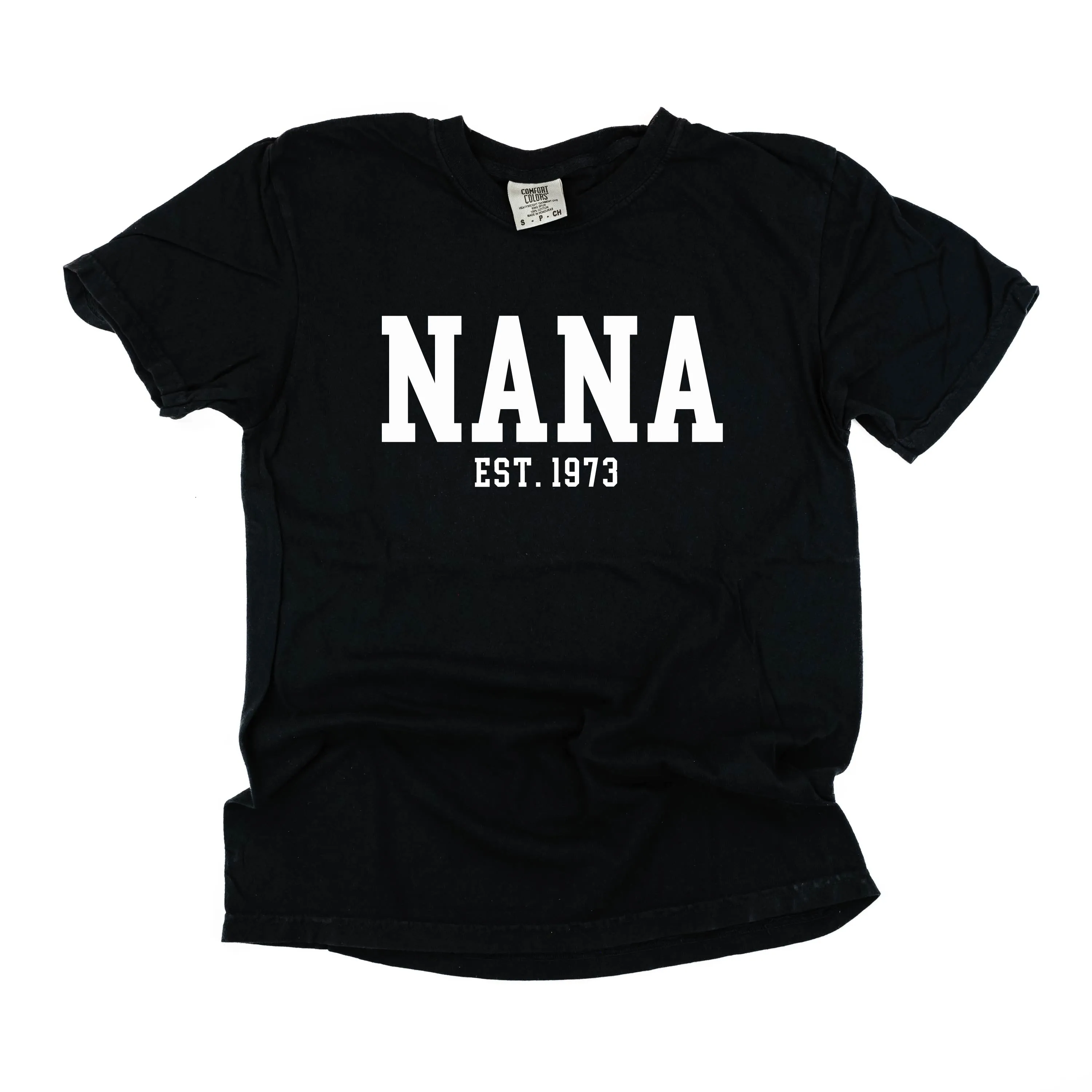Nana - EST. (Select Your Year) - SHORT SLEEVE COMFORT COLORS TEE
