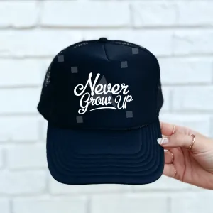 Never Grow Up Foam Trucker Hat