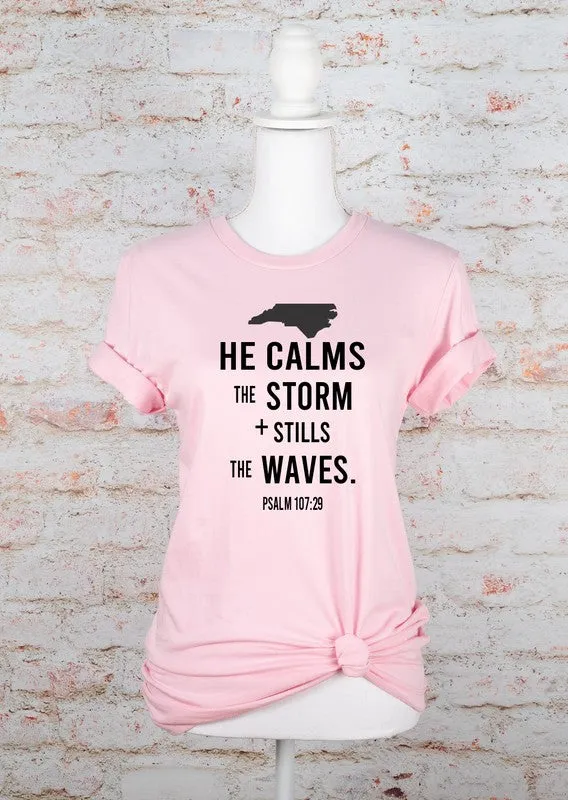 North Carolina Calms the Storms Graphic Tee