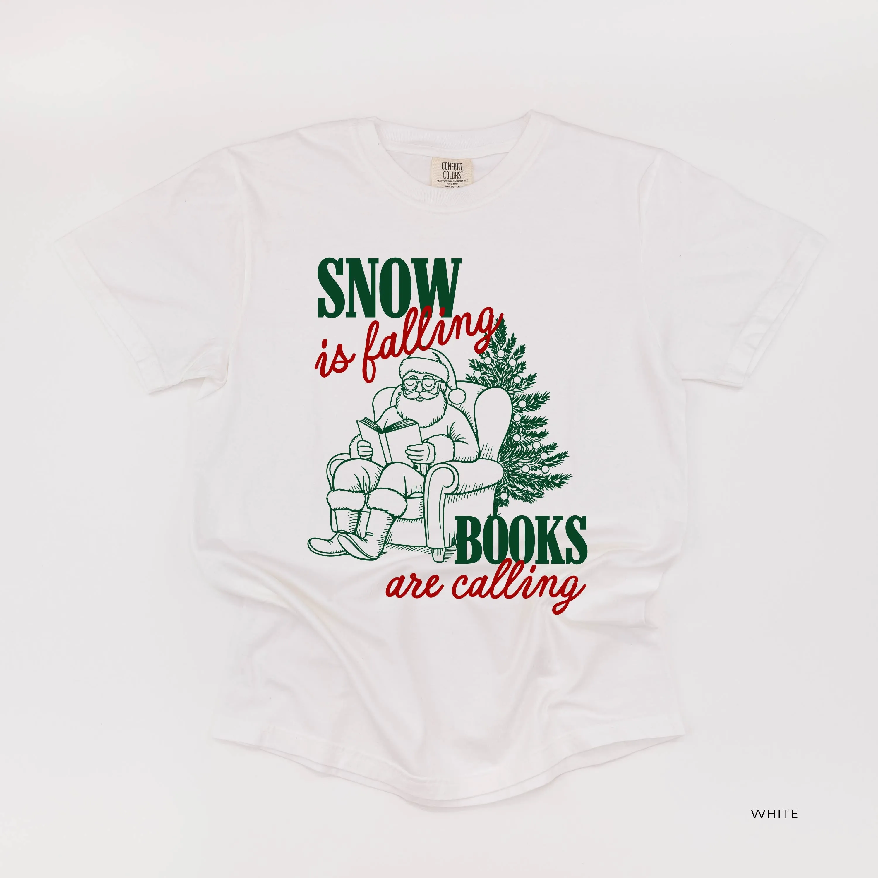 Snow Is Falling Books Are Calling - Comfort Colors Tee