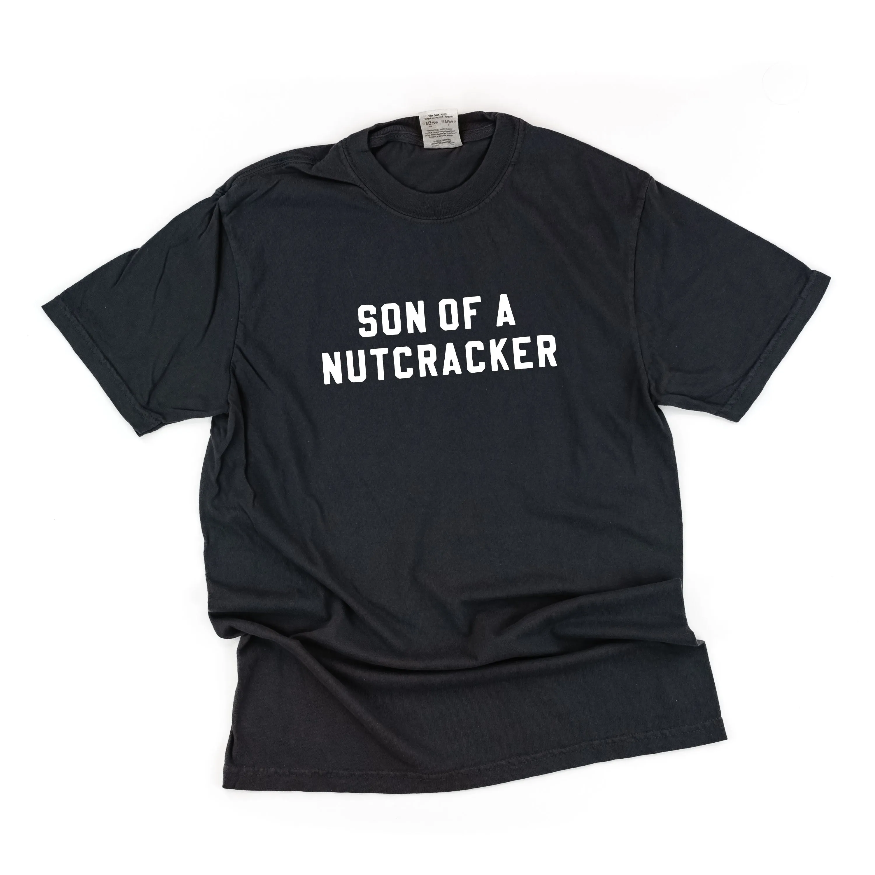Son Of A Nutcracker - Comfort Colors Tee