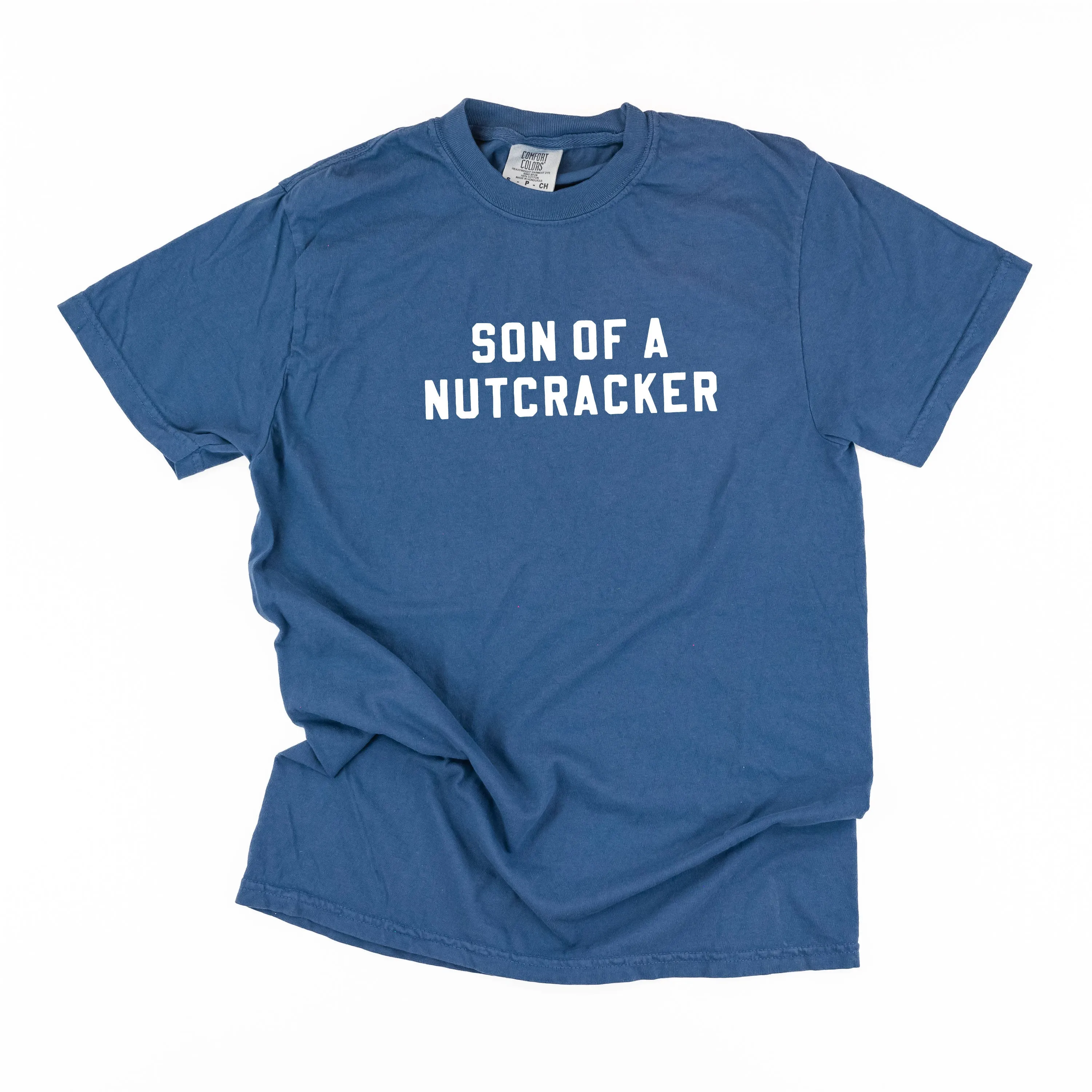 Son Of A Nutcracker - Comfort Colors Tee