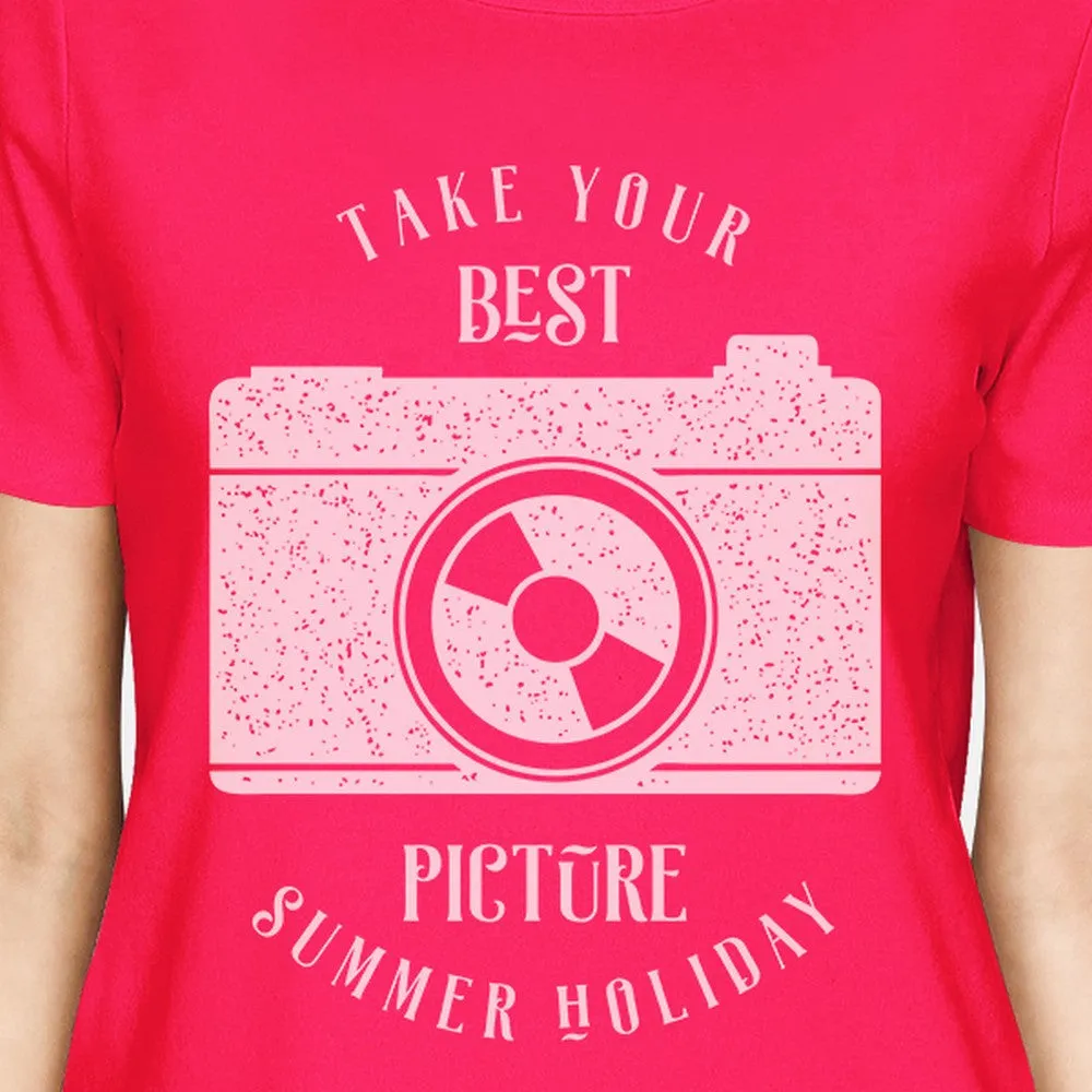 Take Your Best Picture Summer Holiday Womens Hot Pink Shirt