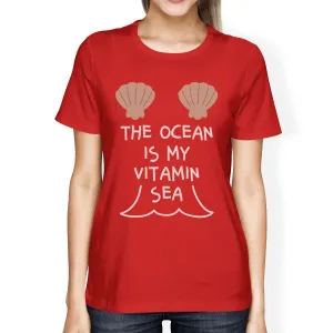 The Ocean Is My Vitamin Sea Womens Red Graphic Tee For Ocean Lovers