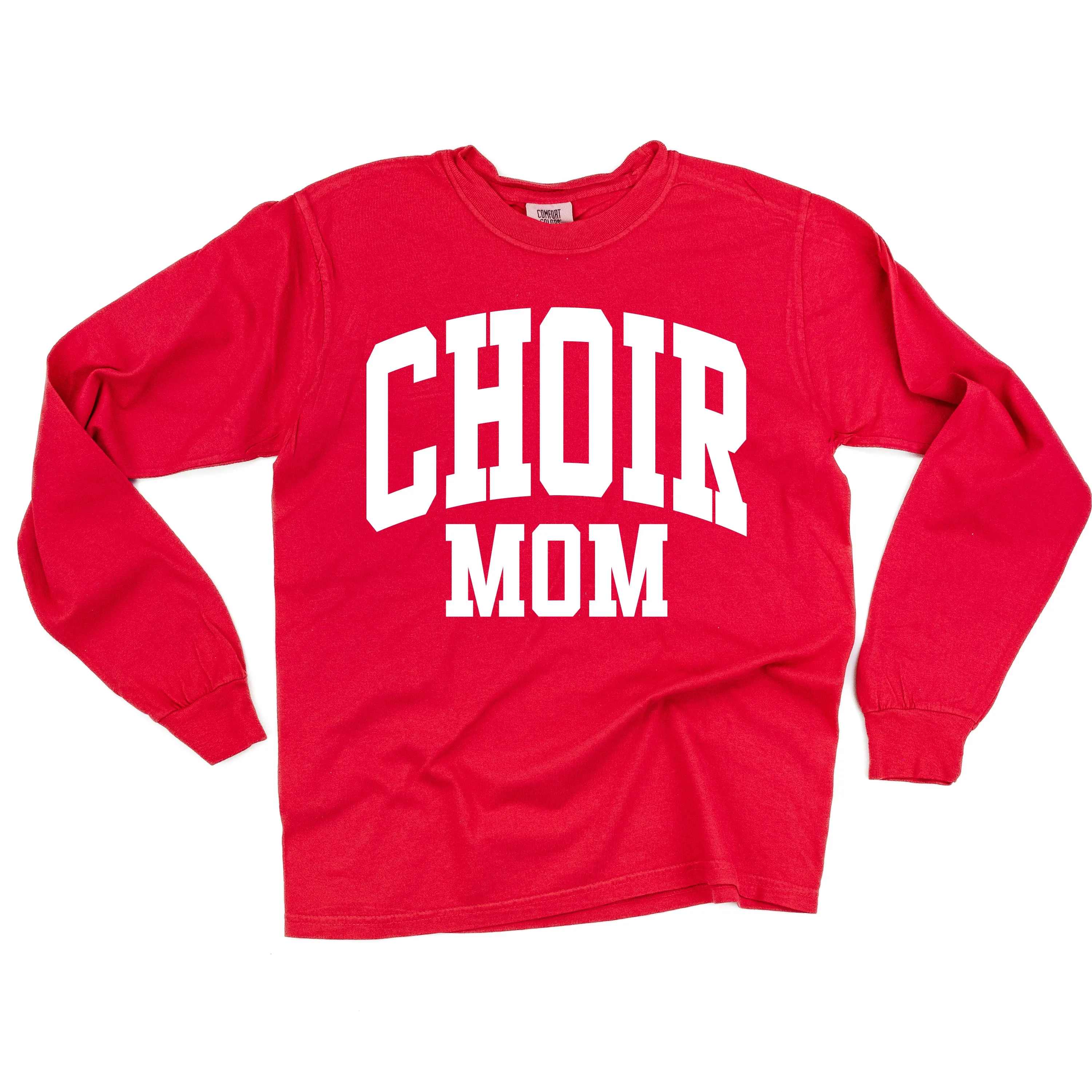 Varsity Style - CHOIR MOM - LONG SLEEVE COMFORT COLORS TEE